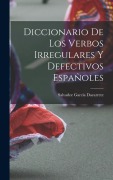 Cover-Bild zum Titel 'Diccionario de los verbos irregulares y defectivos españoles' von ''