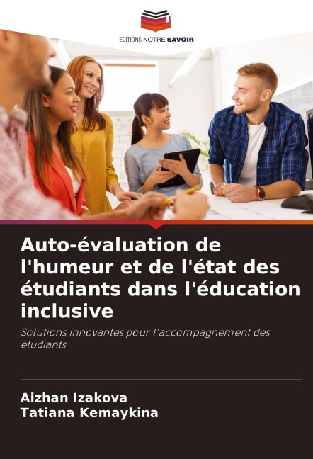 Auto-évaluation de l'humeur et de l'état des étudiants dans l'éducation inclusive - Aizhan Izakova, Tatiana Kemaykina