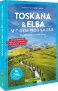 Cover-Bild zum Titel 'Toskana & Elba mit dem Wohnmobil' von 'Udo Bernhart, Herbert Taschler'