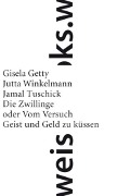 Die Zwillinge - Gisela Getty, Jutta Winkelmann, Jamal Tuschick