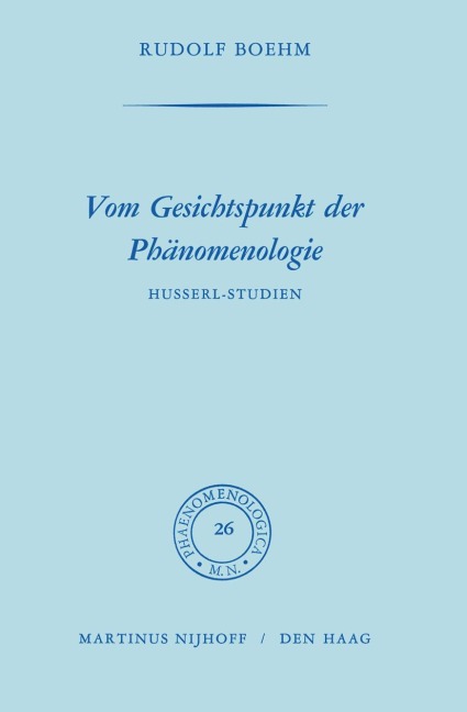 Vom Gesichtspunkt der Phänomenologie - Rudolph Boehm