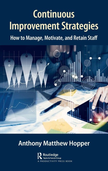 Continuous Improvement Strategies - Anthony Matthew Hopper