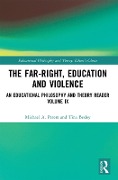 Cover-Bild zum Titel 'The Far-Right, Education and Violence' von 'Michael A. Peters, Tina Besley'