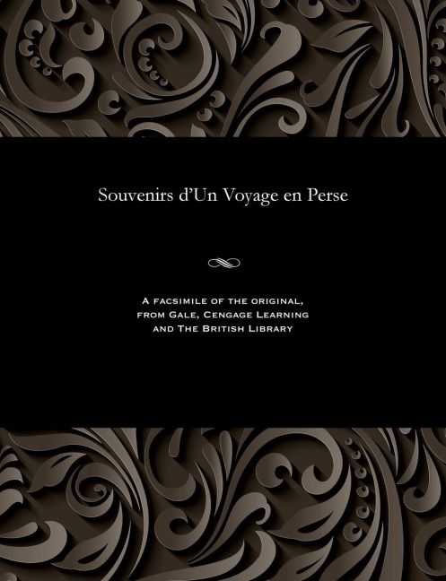 Souvenirs d'Un Voyage En Perse - Julien de Count Rochechouart