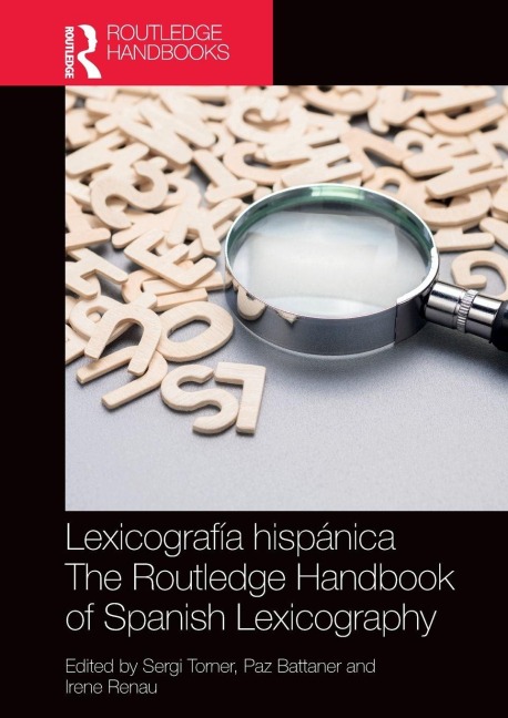 Lexicografía hispánica / The Routledge Handbook of Spanish Lexicography - 