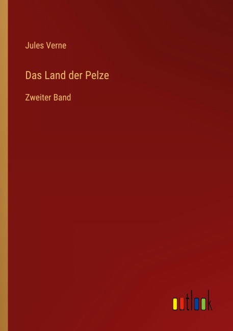 Das Land der Pelze - Jules Verne