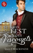 Cover-Bild zum Titel 'Das Fest des Viscounts' von 'Sally Mackenzie'