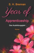 Cover-Bild zum Titel 'year of apprenticeship' von 'S. H. Brennan'