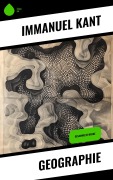Cover-Bild zum Titel 'Geographie' von 'Immanuel Kant'