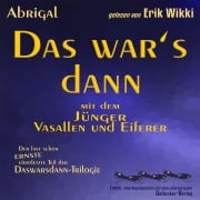 Cover-Bild zum Titel 'Das war's dann mit dem Jünger, Vasallen und Eiferer' von 'Abrigal, Erik Wikki'