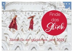 Finde das Glück (Tischkalender 2025 DIN A5 quer), CALVENDO Monatskalender - BuddhaART BuddhaART