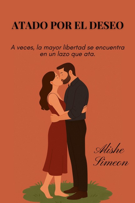 Atado Por el Deseo - Alishe Simeon