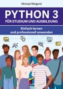 Cover-Bild zum Titel 'Python 3 für Studium und Ausbildung' von 'Michael Weigend'
