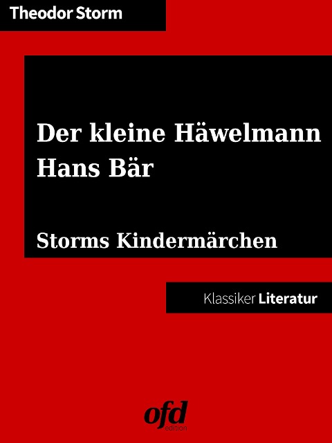 Der kleine Häwelmann - Hans Bär - Theodor Storm