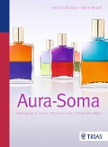 Cover-Bild zum Titel 'Aura-Soma' von 'Irene Dalichow, Mike Booth'