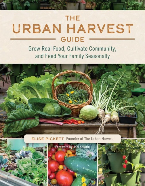 The Urban Harvest Guide - Elise Pickett