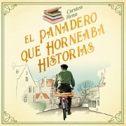 Cover-Bild zum Titel 'El panadero que horneaba historias' von 'Carsten Henn'