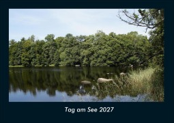 Cover-Bild zum Titel 'Tag am See 2027 Fotokalender DIN A4' von 'Tobias Schmitt, Kevin Heber'