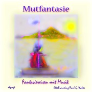 Cover-Bild zum Titel 'Mutfantasie' von 'Elke Bräunling'