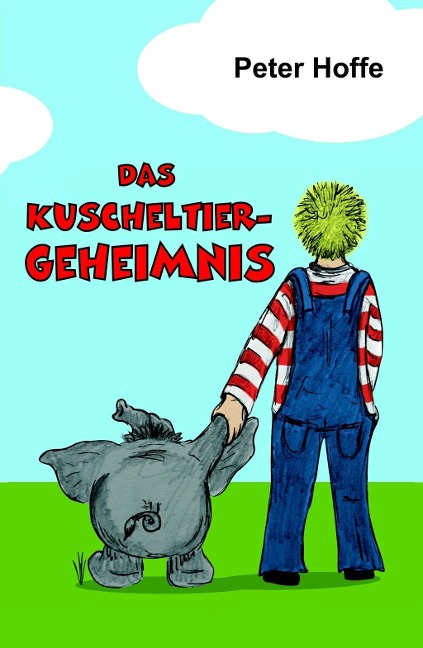 Das Kuscheltiergeheimnis - Peter Hoffe