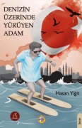 Cover-Bild zum Titel 'Denizin Üzerinde Yürüyen Adam' von 'Hasan Yigit'