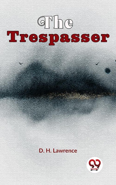 The Trespasser - D. H. Lawrence