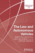 Cover-Bild zum Titel 'The Law and Autonomous Vehicles' von 'Matthew Channon, Kyriaki Noussia, Lucy McCormick'