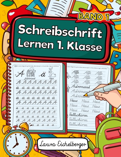 Schreibschrift Lernen 1. Klasse - Laura Eichelberger