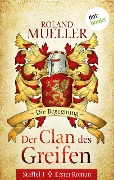 Der Clan des Greifen - Staffel I. Erster Roman: Die Begegnung - Roland Mueller