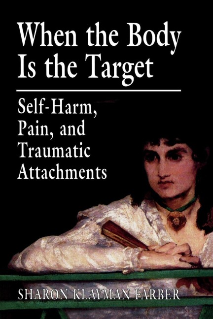 When the Body Is the Target - Sharon Klayman Farber