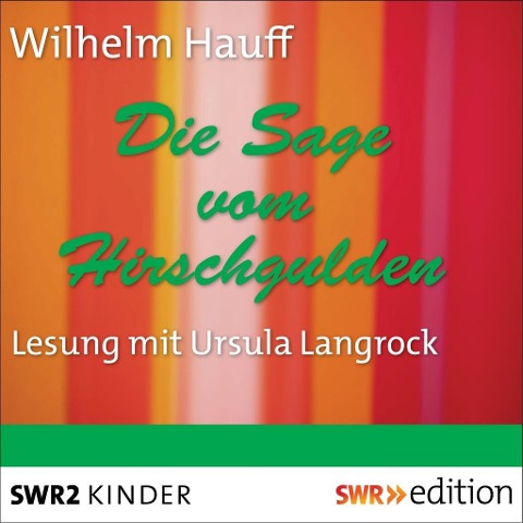 Die Sage vom Hirschgulden - Wilhelm Hauff