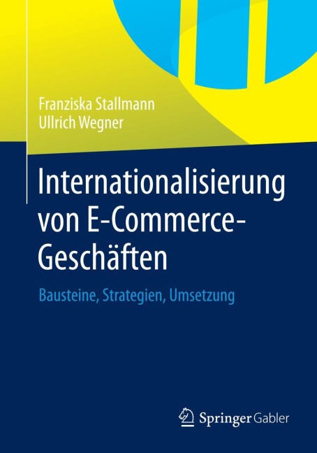 Internationalisierung von E-Commerce-Geschäften - Ullrich Wegner, Franziska Stallmann