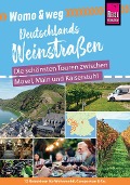 Cover-Bild zum Titel 'Reise Know-How Womo & weg: Deutschlands Weinstraßen - Die schönsten Touren zwischen Mosel, Main und Kaiserstuhl' von 'Gaby Gölz'