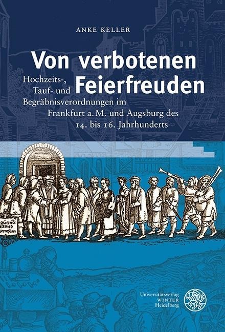 Von verbotenen Feierfreuden - Anke Keller