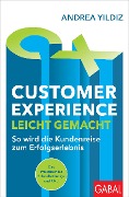Cover-Bild zum Titel 'Customer Experience leicht gemacht' von 'Andrea Yildiz'