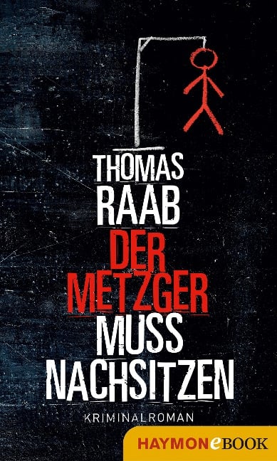 Der Metzger muss nachsitzen - Thomas Raab