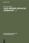 Cover-Bild zum Titel '"Aus meiner Sprache verbannt ..."' von 'Irmtraud Ubbens'