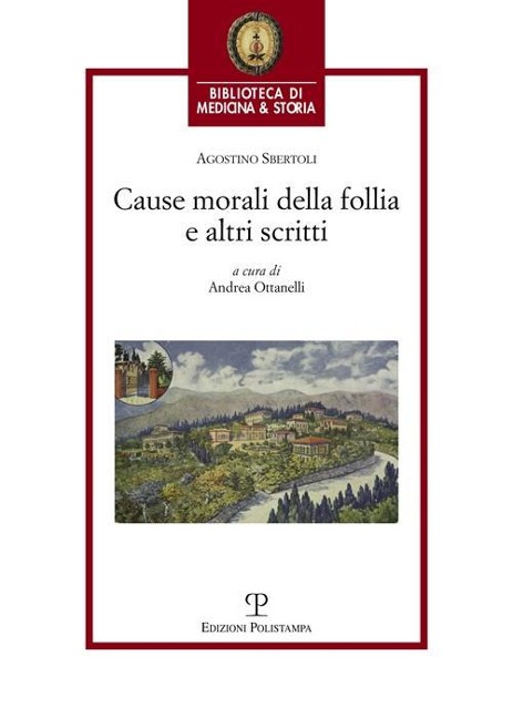Cause morali della follia e altri scritti - Agostino Sbertoli