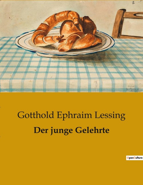 Der junge Gelehrte - Gotthold Ephraim Lessing