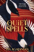 Cover-Bild zum Titel 'Quiet Spells' von 'Isa Agajanian'