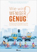Cover-Bild zum Titel 'Wie wird weniger genug?' von 'Maike Böcker, Henning Brüggemann, Michaela Christ, Alexandra Knak, Jonas Lage'