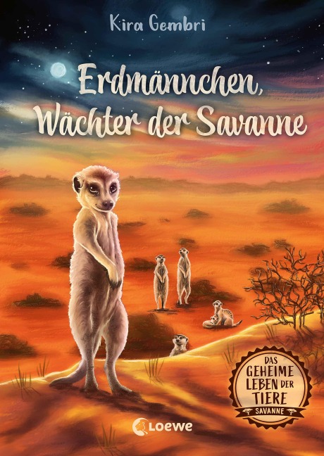 Das geheime Leben der Tiere (Savanne) - Erdmännchen, Wächter der Savanne - Kira Gembri