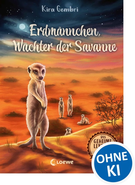 Das geheime Leben der Tiere (Savanne) - Erdmännchen, Wächter der Savanne - Kira Gembri