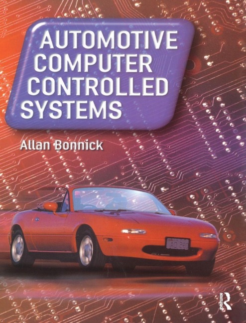 Automotive Computer Controlled Systems - Alan Bonnick