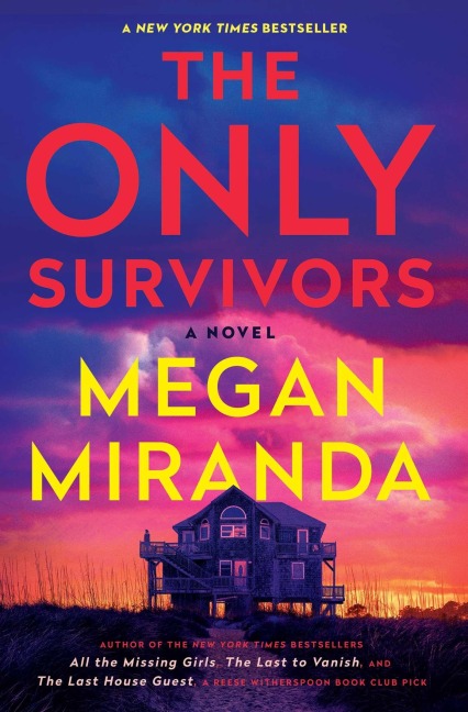 The Only Survivors - Megan Miranda
