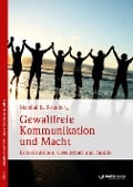 Cover-Bild zum Titel 'Gewaltfreie Kommunikation und Macht' von 'Marshall B. Rosenberg'