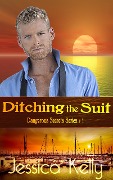 Cover-Bild zum Titel 'Ditching the Suit (The Dangerous Secrets Series, #1)' von 'Jessica Kelly'
