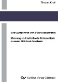 Cover-Bild zum Titel 'Self-Awareness von Führungskräften: Messung und individuelle Unterschiede in einem 360-Grad-Feedback' von ''
