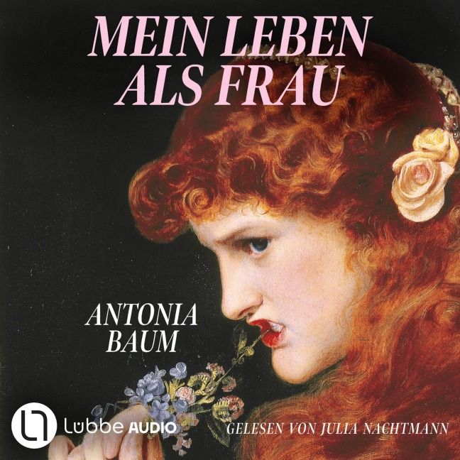 Mein Leben als Frau - Antonia Baum