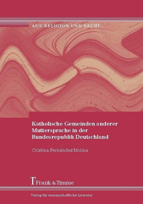 Katholische Gemeinden anderer Muttersprache in der Bundesrepublik Deutschland - Cristina Fernández Molina